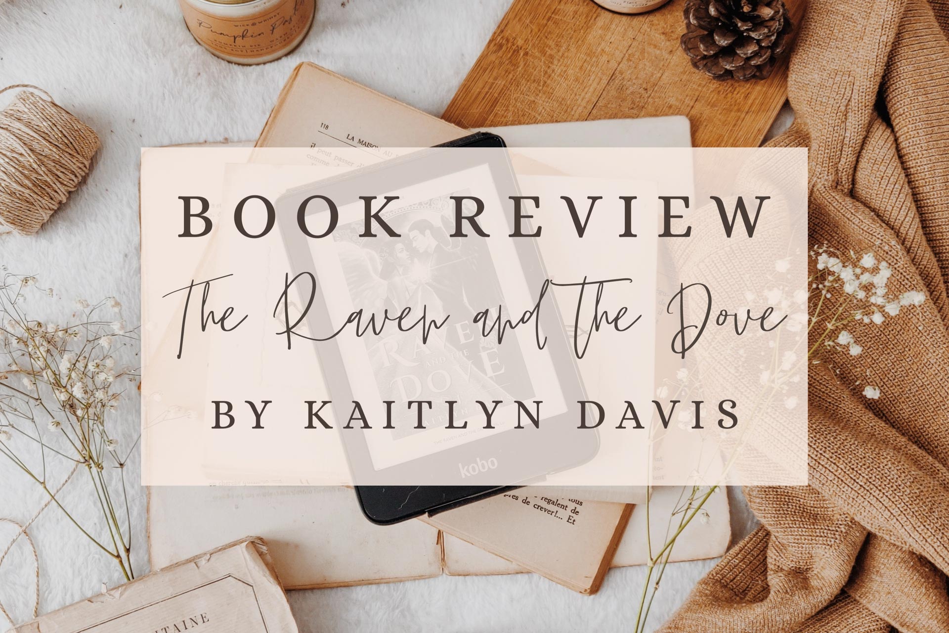 The Raven and the Dove by Kaitlyn Davis